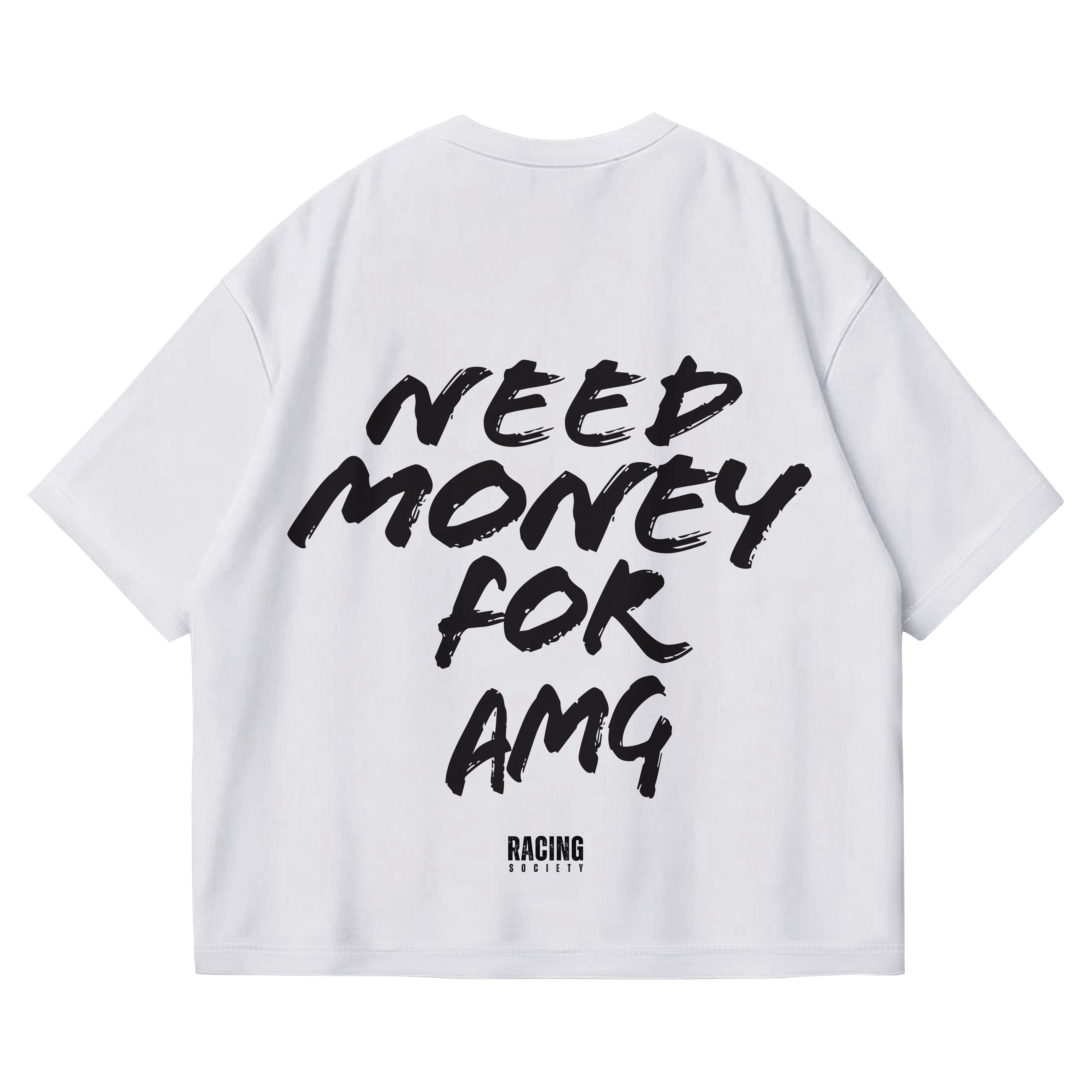 Need Money For AMG Tee