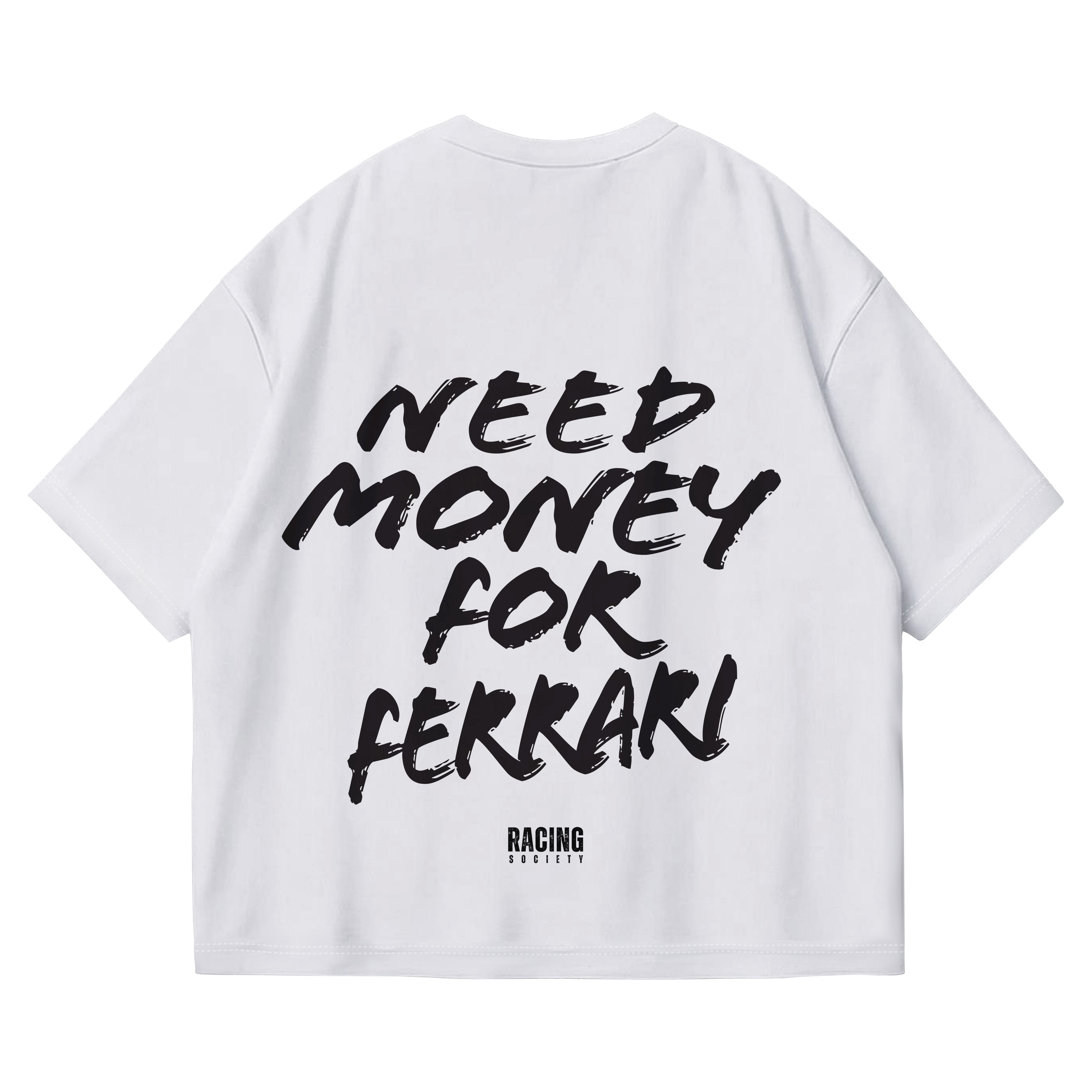 Need Money For Ferrari Tee