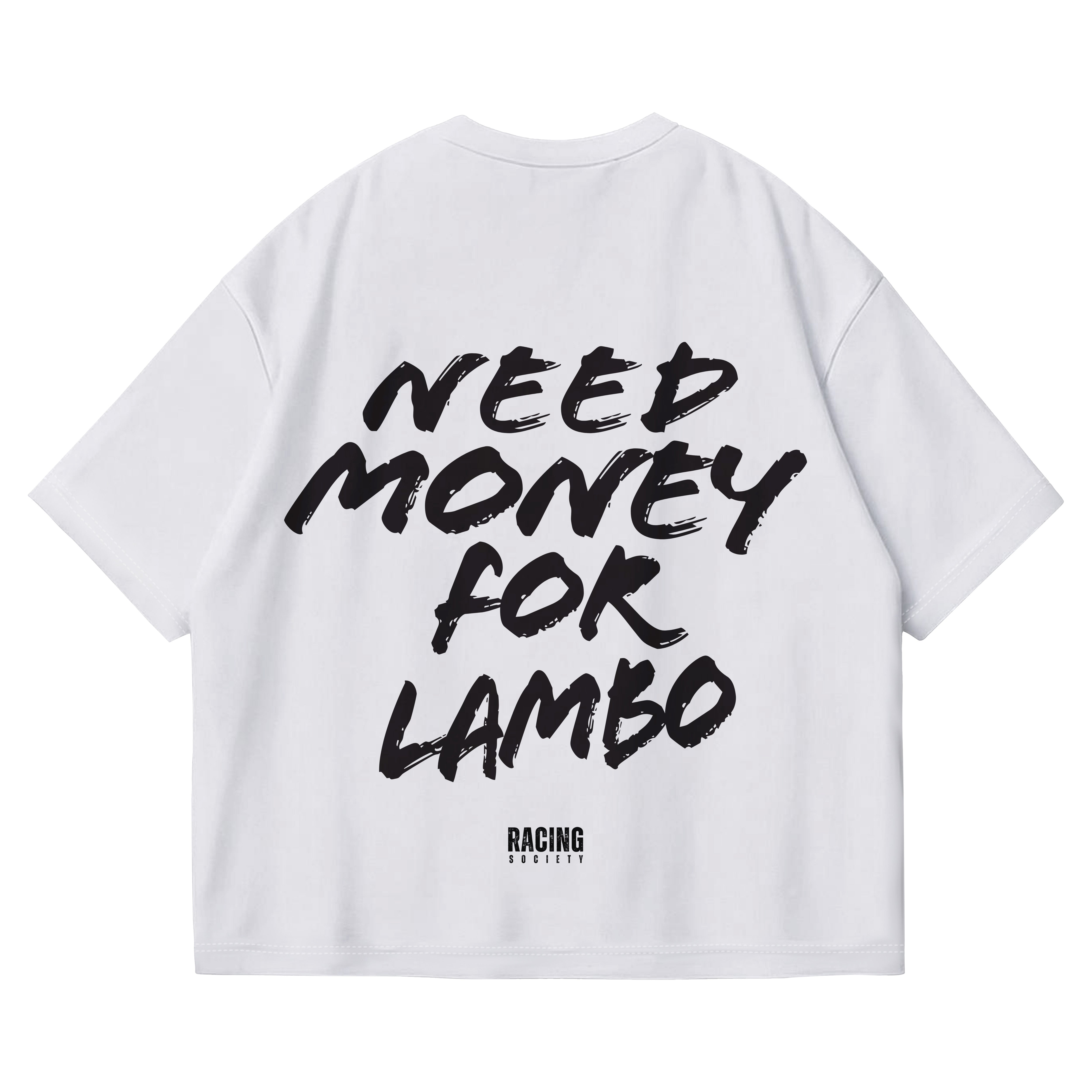 Need Money For Lambo Tee
